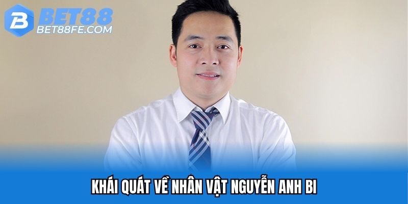 Khái quát về nhân vật Nguyễn Anh Bi