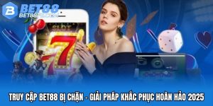 Truy cập Bet88 bị chặn